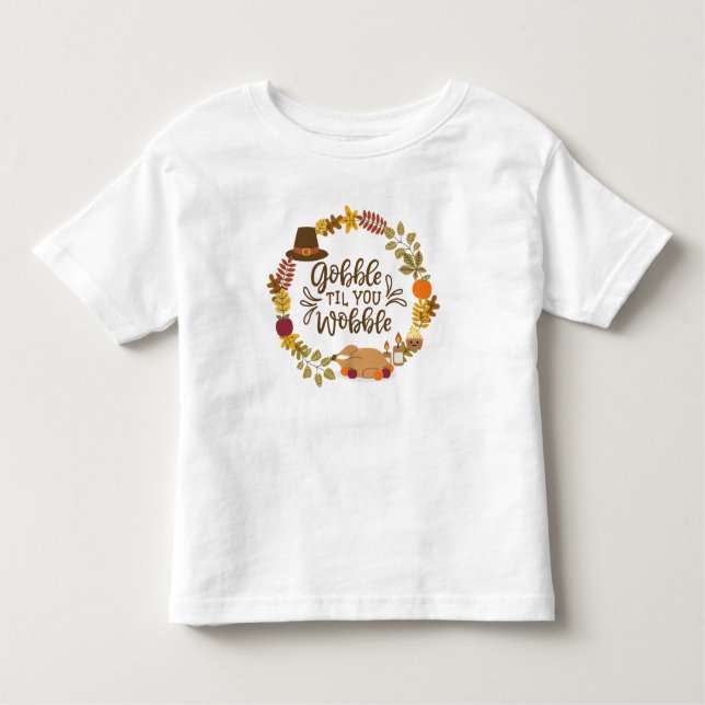 Camiseta Infantil Gobble Til You Wobble Happy Graças (Frente)