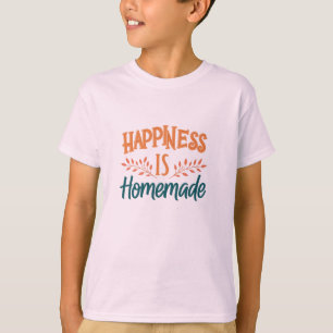 Camiseta Infantil Happiness Is Homemade