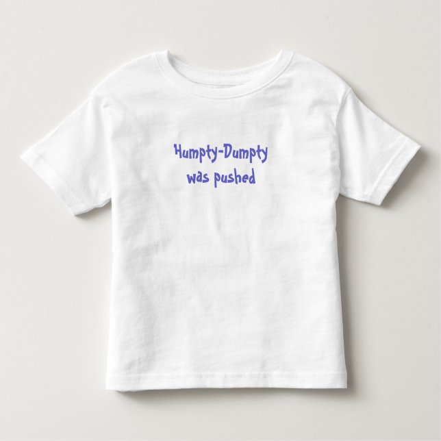 Camiseta Infantil Humpty-Dumpty foi empurrado (Frente)