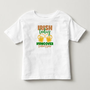 Camiseta Infantil Irlandês hoje, caçador amanhã