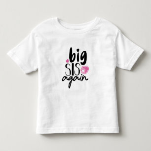 Camiseta Infantil Irmã Mais Velha Novamente