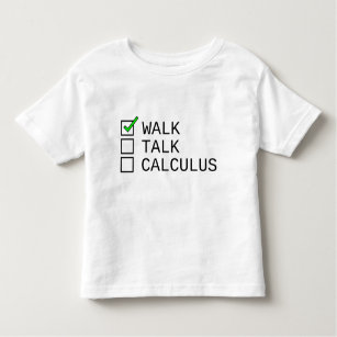 Camiseta Infantil Lista de verificação do bebê: Caminhar, Falar, Cal