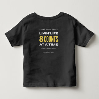 Camiseta Infantil "Livin' Life 8 Counts at a Time" Toddler T-Shirt
