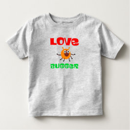 Camiseta Infantil Love Bugger Toddler T-shirt