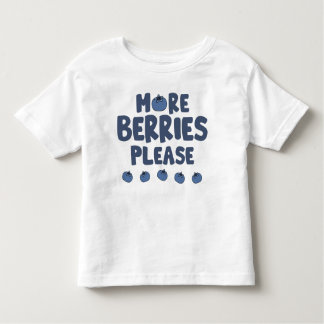 Camiseta Infantil Mais Berries Por Favor Toddler TShirt