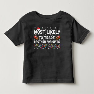 Camiseta Infantil Mais Propenso a Trocar Irmão por Presentes Natal