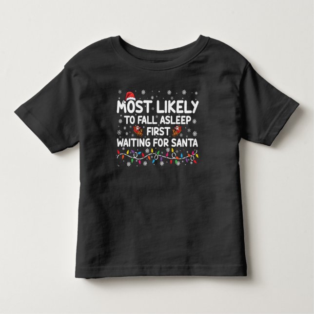 Camiseta Infantil Mais Provável Para Dormir Primeira Família De Xmas (Frente)