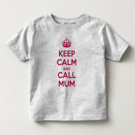 Camiseta Infantil Mantenha a Calma e Ligue para a Mamãe