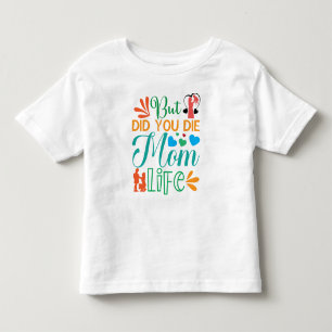 Camiseta Infantil Mas Você Morreu Mãe Life-94972