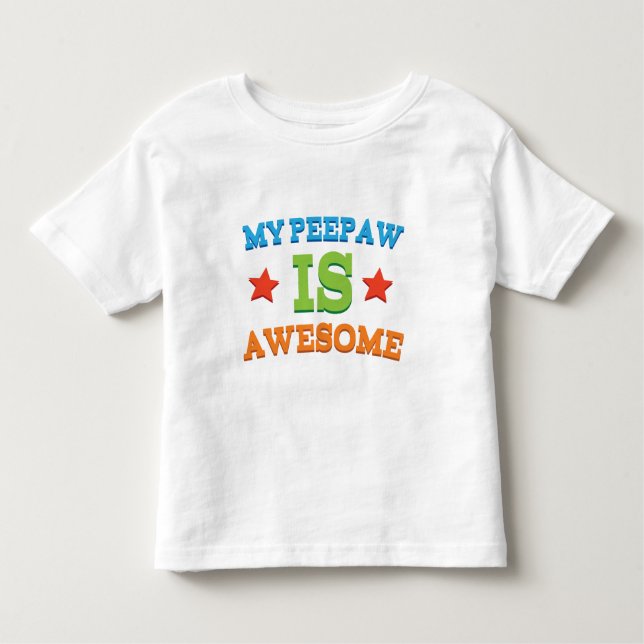 Camiseta Infantil Meu Peepaw é impressionante (Frente)