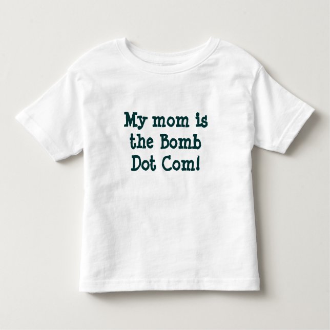 Camiseta Infantil Minha mamã é o dot com da bomba! T-shirt (Frente)