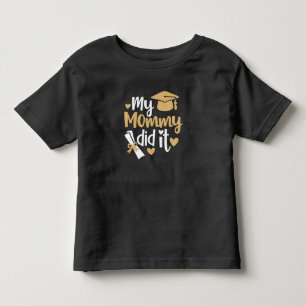 Camiseta Infantil Minha Mamãe Fez Isso Graduação Graduada Mamãe
