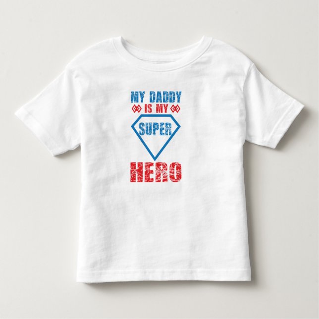 Camiseta Infantil Minha Pai É Minha Super Hero Toddler T-Shirt (Frente)