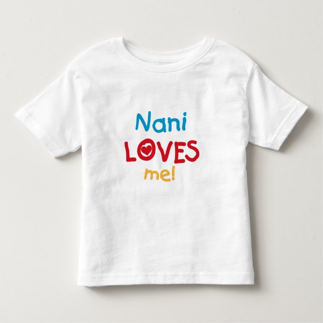 Camiseta Infantil Nani me ama T-shirts e presentes (Frente)