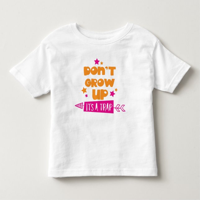 Camiseta Infantil Não cresça É uma armadilha, seta, estrelas (Frente)