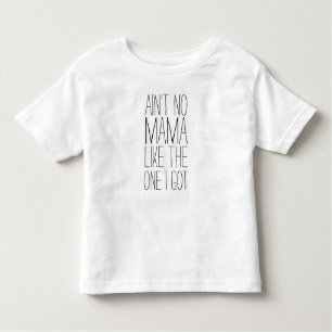Camiseta Infantil Não há mãe como a que tenho