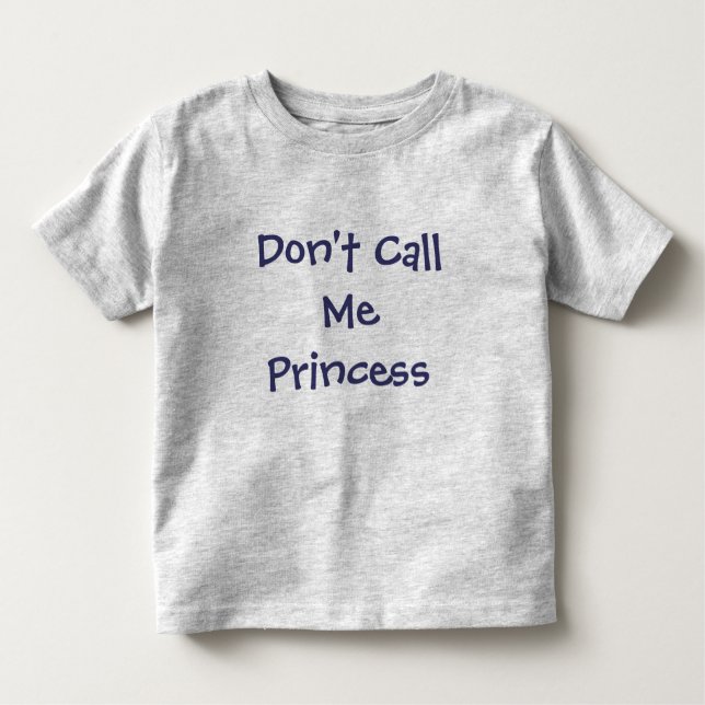 Camiseta Infantil Não me chame de T-Shirt da Princesa-Rapariga (Frente)