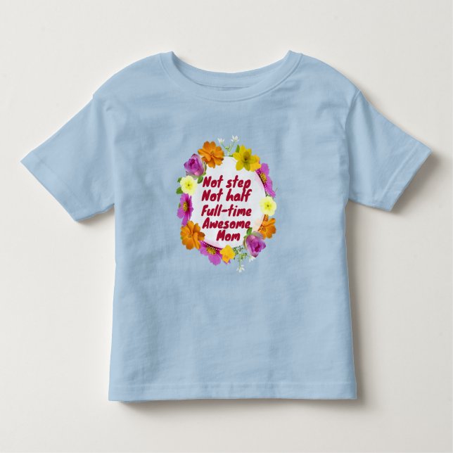 Camiseta Infantil Não passo nem meio cheio de tempo incrível Mãe Ado (Frente)