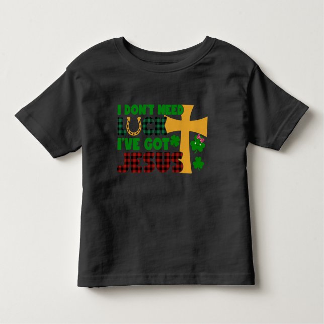 Camiseta Infantil Não preciso de sorte, tenho Jesus (Frente)