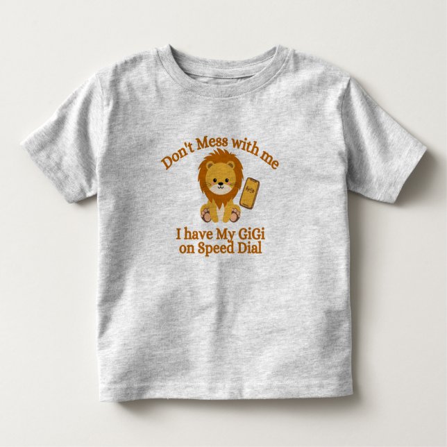 Camiseta Infantil Não se meta comigo, tenho GiGI na discagem rápida (Frente)