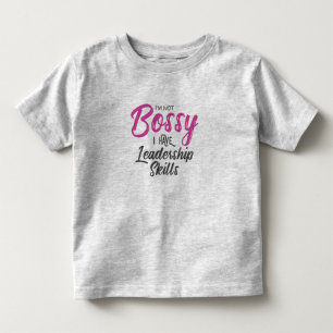 Camiseta Infantil Não sou mandona, tenho habilidades de liderança