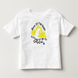 Camiseta Infantil Nascer de rodar Hoes Forçados a ir para Daycare - 
