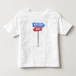 Camiseta Infantil Next Step or Back – Direction Sign Motivational