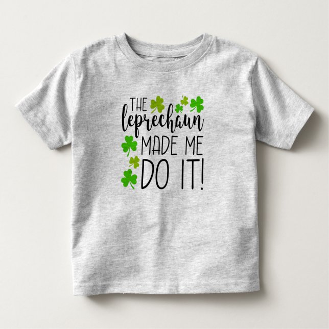 Camiseta Infantil O Leprechaun fez-me fazê-lo (Frente)