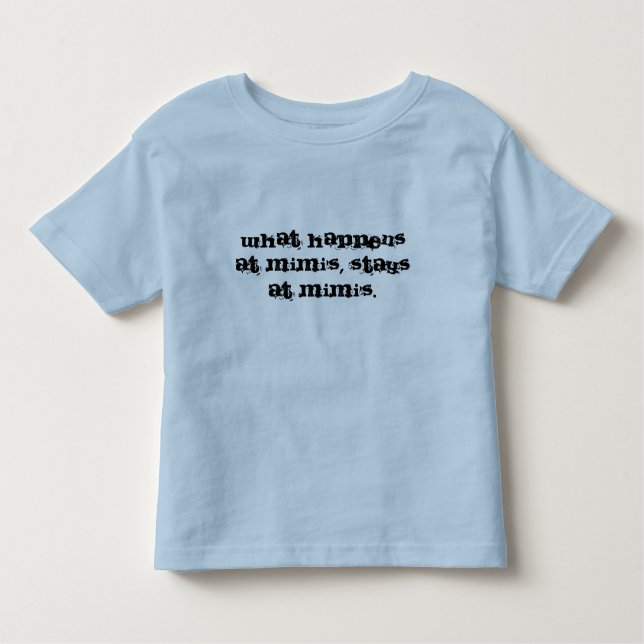 Camiseta Infantil O que acontece no Mimi, fica no Mimi's. (Frente)