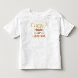 Camiseta Infantil Obrigado Pai Por Tudo O Toddler T Shirt
