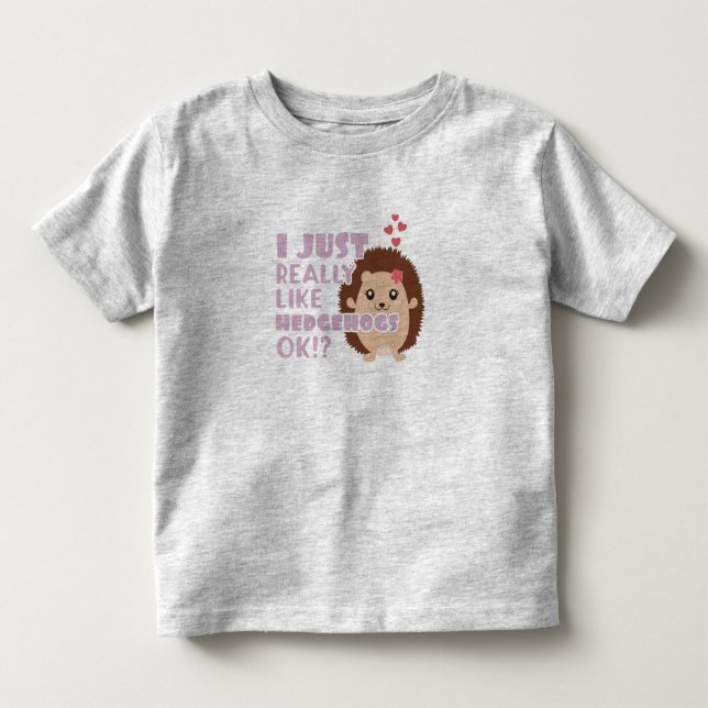 Camiseta Infantil ouriço Fofo Eu Realmente Adoro Ouriços OK? (Frente)