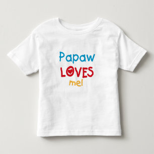 Camiseta Infantil Papaw me ama T-shirts e presentes