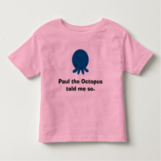 Camiseta Infantil Paul o polvo, Paul o polvo disse-me assim