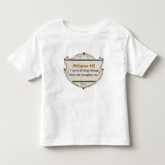 Camiseta Infantil Philippians 4:13 Shield Toddler's Tee Shirt (Frente)