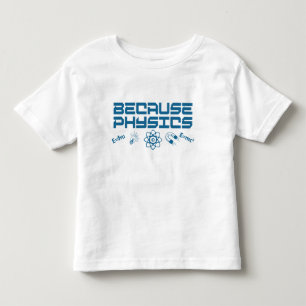 Camiseta Infantil Porque Física
