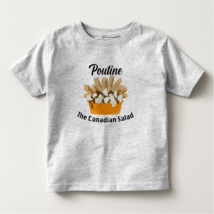 Camiseta Infantil Poutine, A Salada Canadiana - Toddler Fine Jersey
