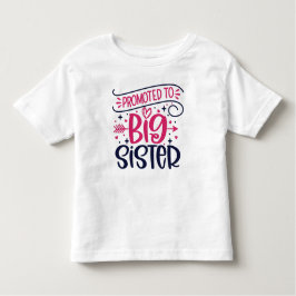 Camiseta Infantil Promovido à Irmã Grande