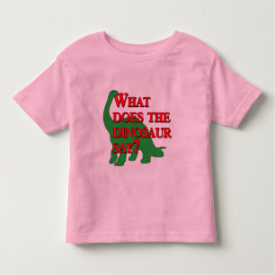 Camiseta Infantil Que faz o dinossauro diz?