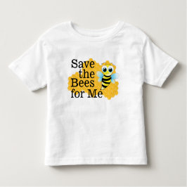 Camiseta Infantil Salve as abelhas para mim Toddler T-Shirt