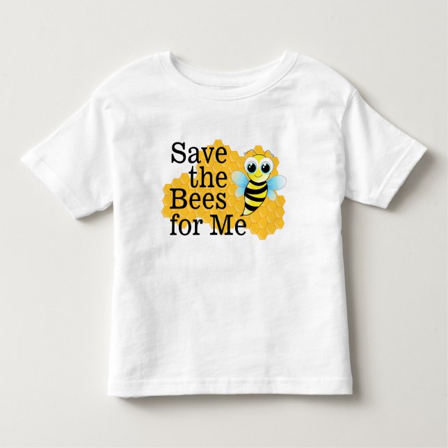 Camiseta Infantil Salve as abelhas para mim Toddler T-Shirt (Frente)
