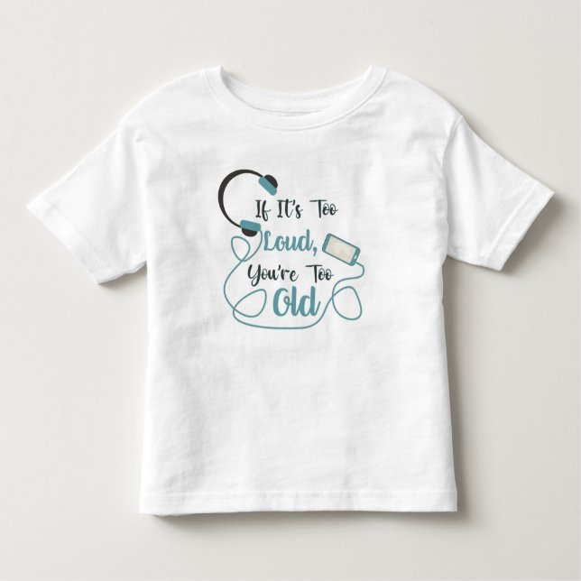 Camiseta Infantil Se é muito alto, você é muito velho, música, citaç (Frente)