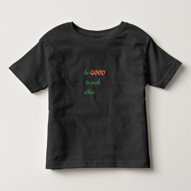 Camiseta Infantil Seja bom um para o outro - Inspirador (Frente)