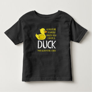 Camiseta Infantil Seja você mesmo a menos que possa ser um Pato