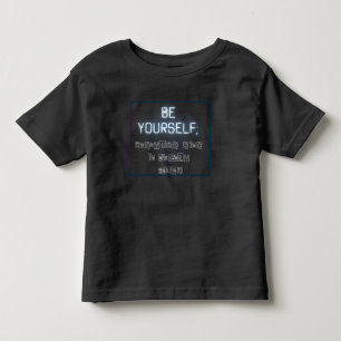 Camiseta Infantil Seja Você Mesmo, Toddler T-Shirt