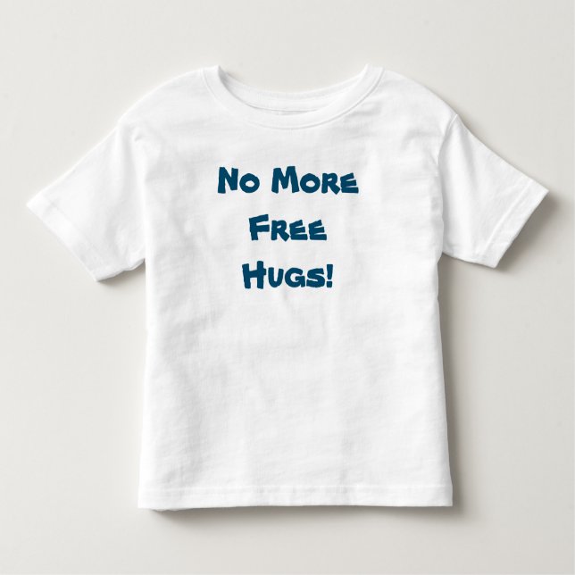 Camiseta Infantil Sem Mais Abraços Gratuitos - Menino Romper (Frente)