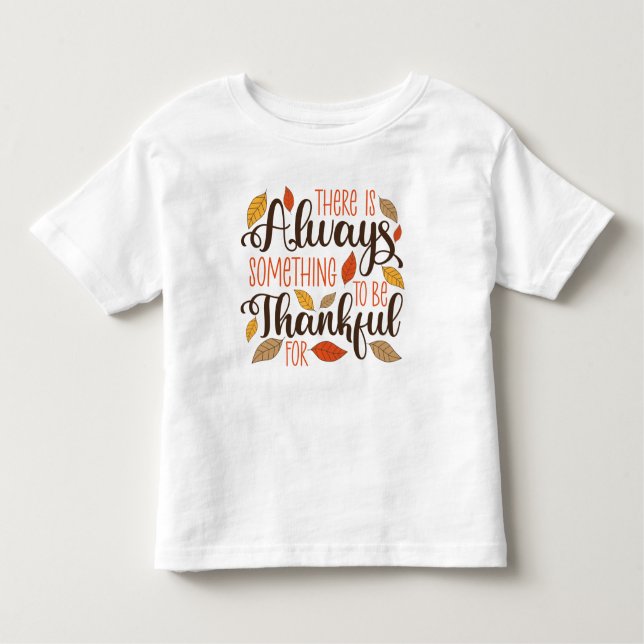Camiseta Infantil Sempre Algo Para Ser Agradecido (Frente)