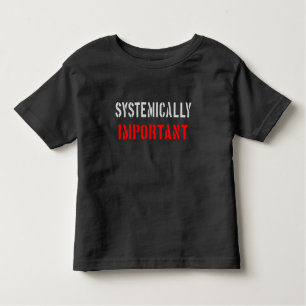 Camiseta Infantil Sistemicamente importante
