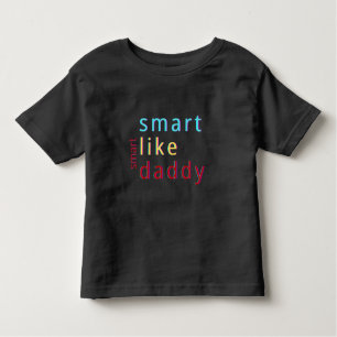 Camiseta Infantil Smart Like Pai Toddler
