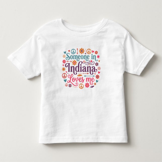 Camiseta Infantil Someone in Indiana Loves Me Boho Hippie Design (Frente)