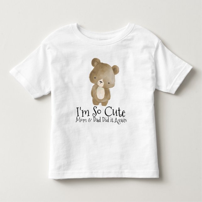 Camiseta Infantil Sou tão bonita que mamãe e Pai fizeram isso de nov (Frente)